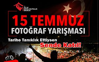 ‘15 Temmuz’ konulu fotoğraf yarışması