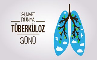 Dünya Tüberküloz Günü Basın Bildirisi