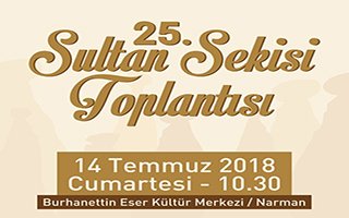 25.Sultan Sekisi Toplantısınınn yeri belli oldu