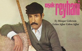 Dünyadan Bir Aşık Reyhani Geçti