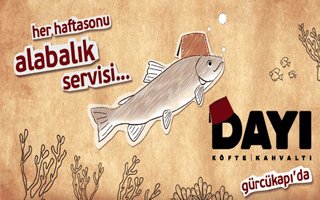 Balık Dayı'da Yenir...