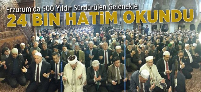Erzurum'da 24 Bin Hatim Okundu