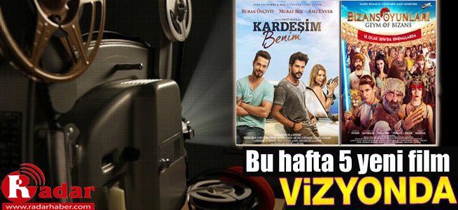 İşte Bu Hafta Vizyona Giren Filmler 