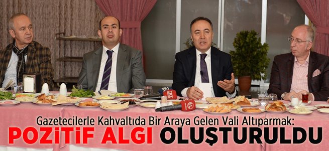 "Erzurum'da Pozitif Bir Algı Oluşturuldu"