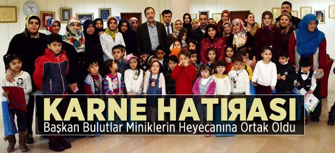 Miniklerin Karneleri Başkan Bulutlar'dan