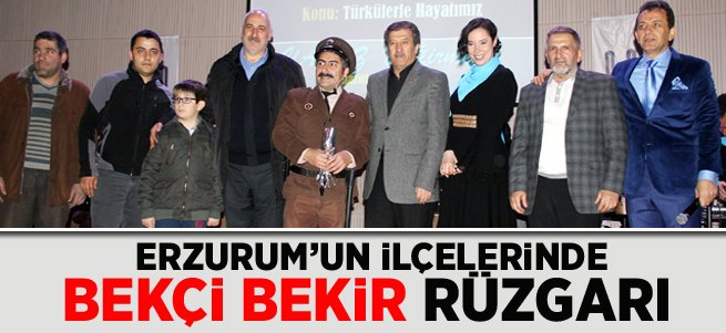 İlçelerde Bekçi Bekir Rüzgarı