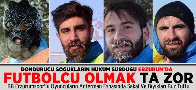 Erzurum'da Futbolcu Olmak ta Zor!