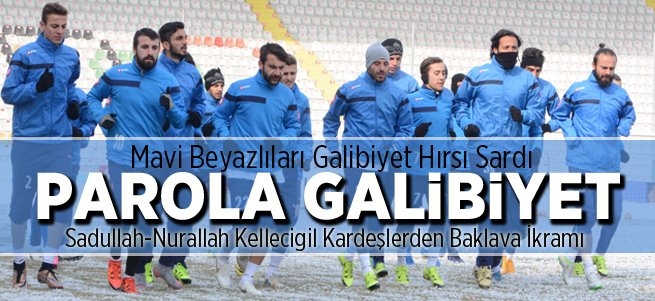 Mavi Beyazlıları Galibiyet Hırsı Sardı