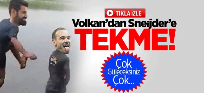 Volkan Demirel, Sneijder'e Tekme Atarsa...