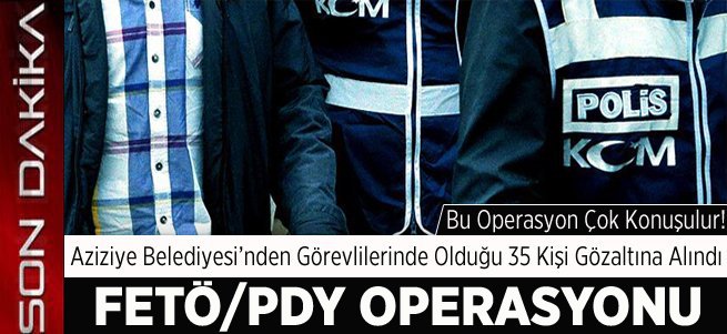 Erzurum'da FETÖ/PDY Operasyonu:35 gözaltı