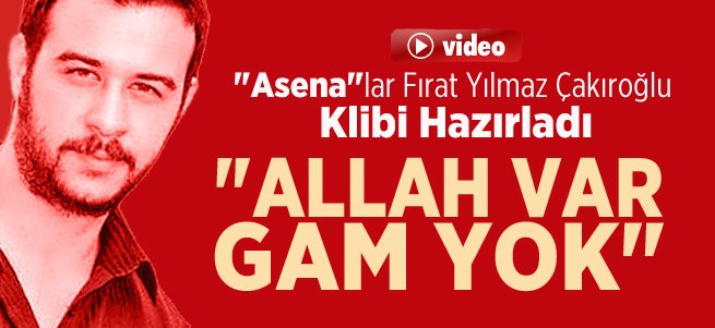 "Asena"lar Fırat Yılmaz Çakıroğlu Klibi Hazırladı