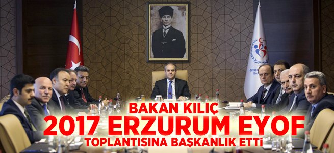 EYOF Toplantısına Bakan Kılıç Başkanlık Etti