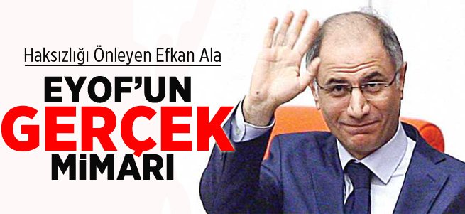 EYOF'un Gerçek Mimarı Efkan Alâ