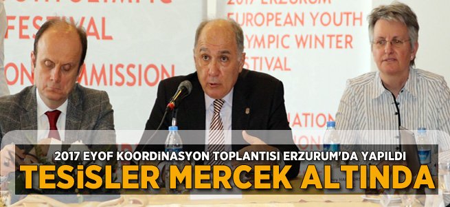 2017 EYOF Koordinasyon Toplantısı Yapıldı