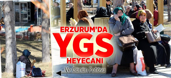 Erzurum'da YGS Heyecanı Vardı