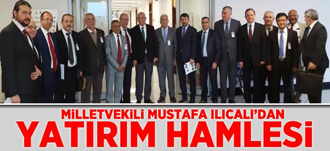 Ilıcalı'dan Erzurum'a Yatırım Hamlesi