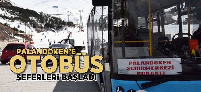 Palandöken'e Otobüs Seferleri Başladı