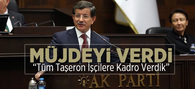 Kamuda çalışan tüm taşeron işçilere kadro verildi