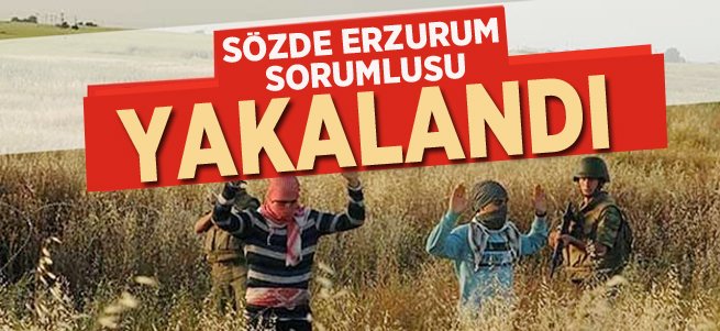 PKK'nın Sözde Erzurum Sorumlusu Yakalandı