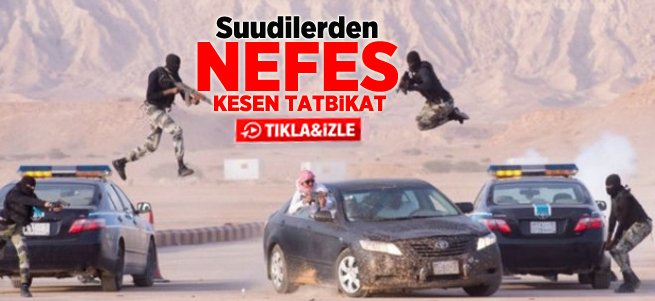 Suudi Askerlerden Nefes Kesen Tatbikat