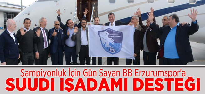 BB Erzurumspor'a Suudi İşadamı Desteği