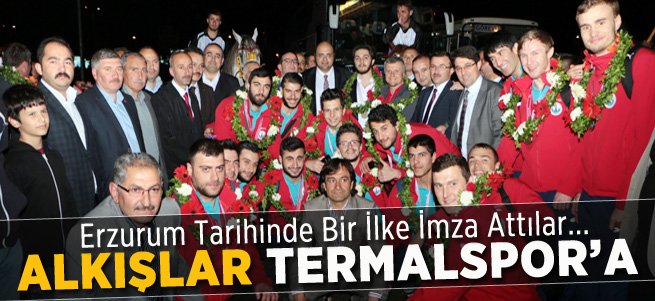 Termalspor'a Coşkulu Karşılama