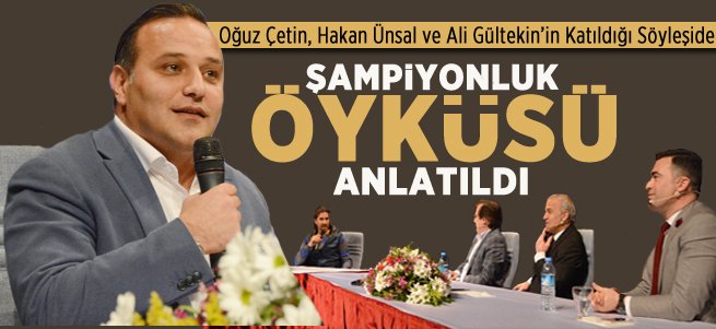 Şampiyonluk Öyküsü Anlatıldı