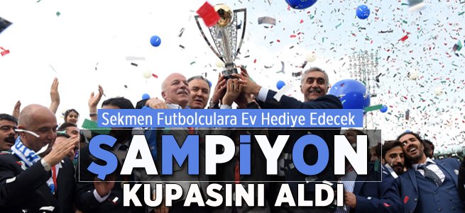 Şampiyon Kupasını Aldı