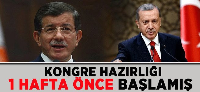 Kongre hazırlığı 1 hafta önceden başlamış