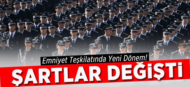 Emniyet teşkilatında terfi şartı değiştirildi