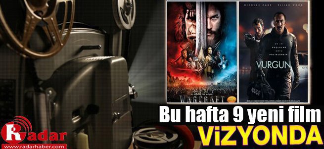 Bu hafta vizyona giren filmler