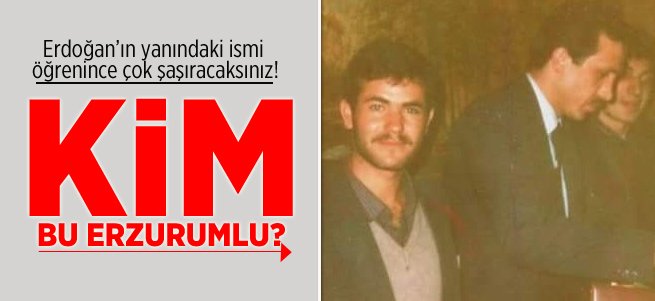 Erdoğan'ı O Dönem Evinde Ağrılayan Erzurumlu