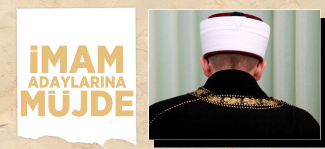 İmam Adaylarına Müjde!