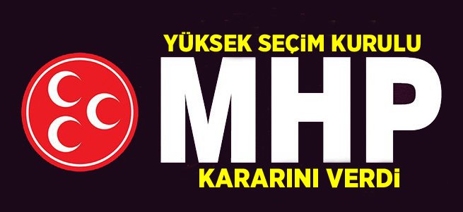 YSK: MHP 10 Temmuz'da kurultay yapamayacak. 