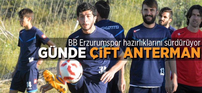 BB Erzurumspor hazırlıklarını sürdürüyor