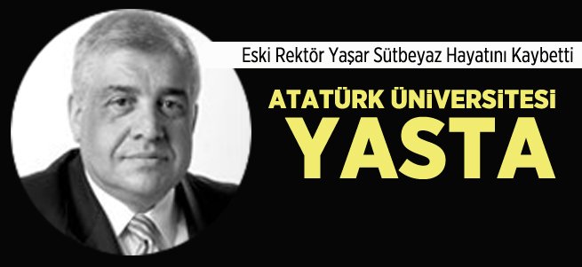 Yaşar Sütbeyaz Hayatını Kaybetti