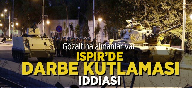 İspir'de darbe kutlaması iddiası: 5 gözaltı