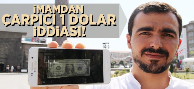 Erzurum'da çarpıcı '1 dolar' iddiası