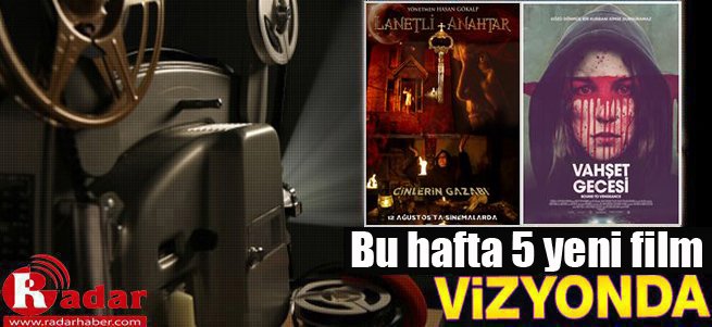 Bu hafta vizyona giren filmler