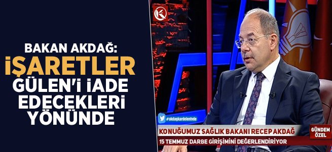 "İşaretler Gülen’i iade edecekleri yönünde"