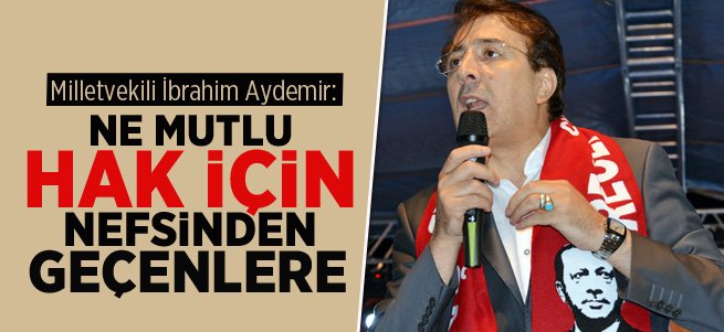 "Ne mutlu hak için nefsinden geçenlere”