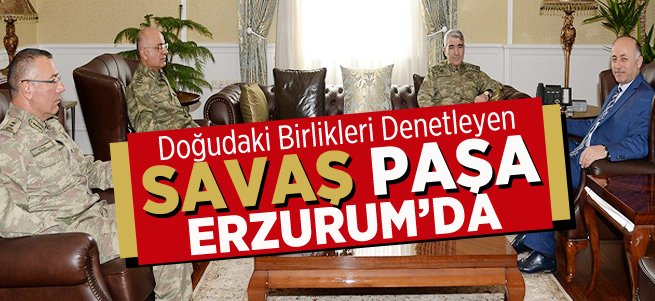 Orgeneral Savaş’tan Vali Azizoğlu’na Ziyaret