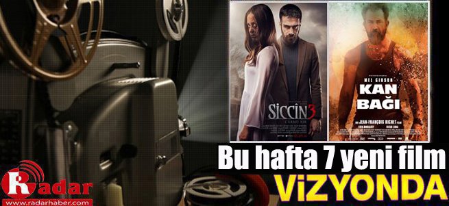 İşte bu hafta vizyona giren filmler