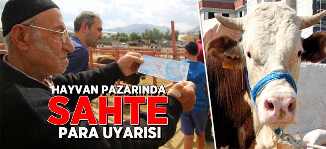 Erzurum Hayvan Pazarında Sahte Para Uyarısı