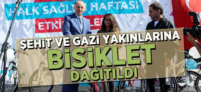 Şehit ve Gazi yakınlarına bisiklet dağıtıldı 