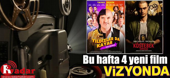 İşte Bu Hafta Vizyona Giren Filmler