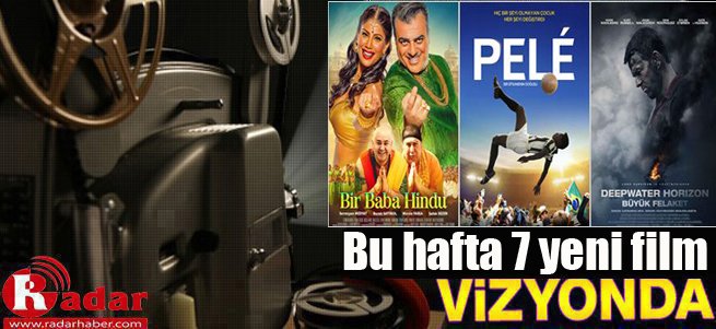 Bu hafta vizyona giren filmler