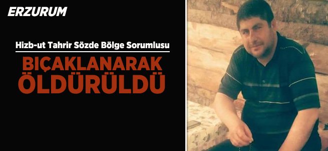 Hizb-ut Tahrir sözde bölge sorumlusu öldürüldü