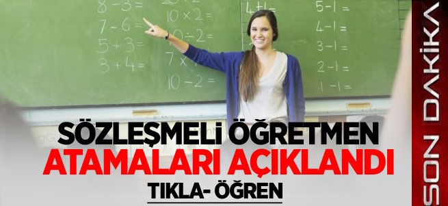 Sözleşmeli öğretmen atamaları açıklandı