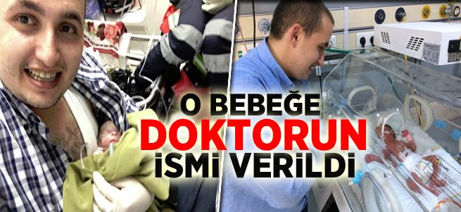 O bebeğe kahraman doktorunun ismi verildi